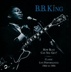 《How Blue Can You Get? : Classic Live Performances》（2CD）